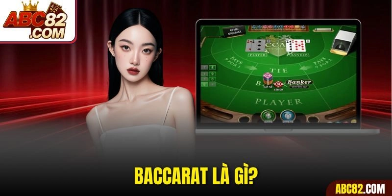 Baccarat là gì?