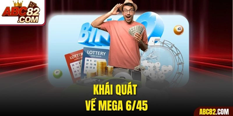 Khái quát về Mega 6/45
