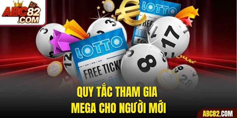 Quy tắc tham gia mega cho người mới