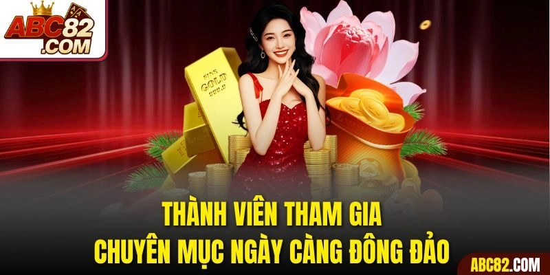 Thành viên tham gia chuyên mục ngày càng đông đảo