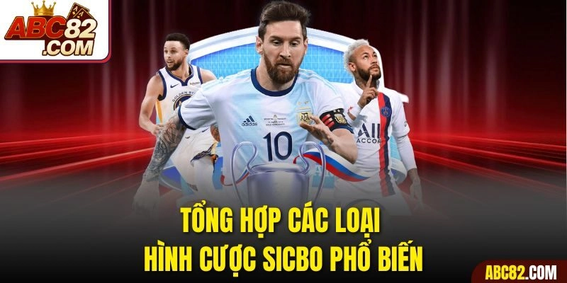 Tổng hợp các loại hình cược sicbo phổ biến